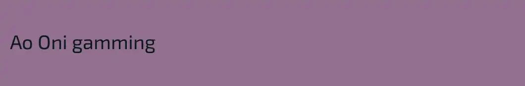 Ao Oni gamming